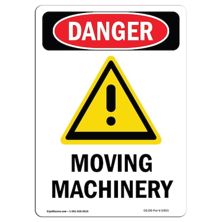 OSHA Danger Sign, Moving Machinery, 14in X 10in Rigid Plastic